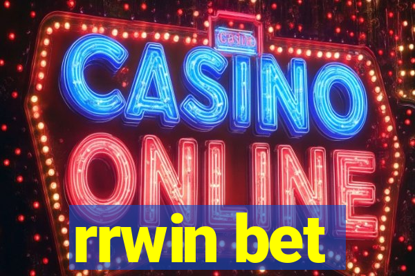 rrwin bet